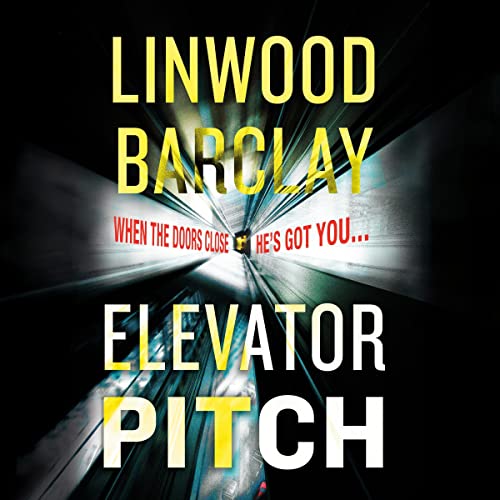 Linwood Barclay - Elevator Pitch Audiobook  