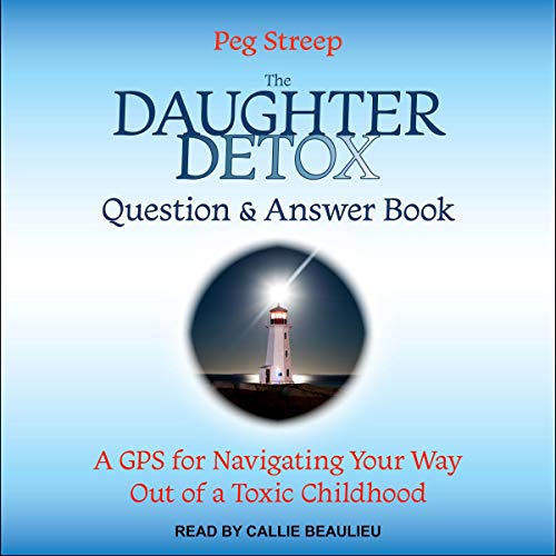 Peg Streep - Daughter Detox Audiobook  