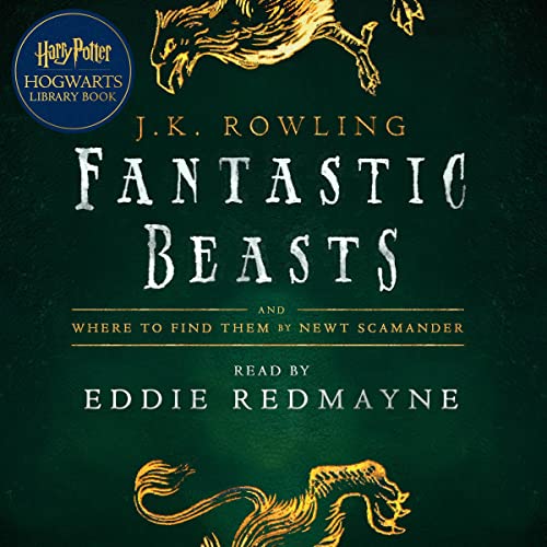 J. K. Rowling - Fantastic Beasts And Where to Find Them Audiobook  