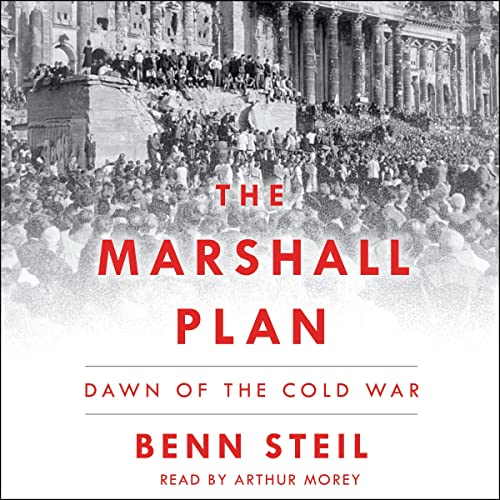 Benn Steil - The Marshall Plan Audiobook  