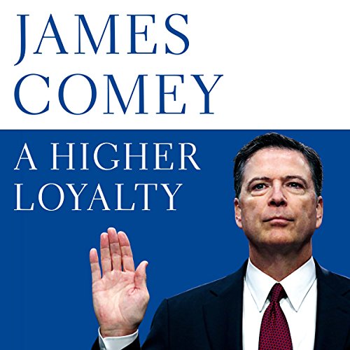 James Comey - A Higher Loyalty Audiobook  