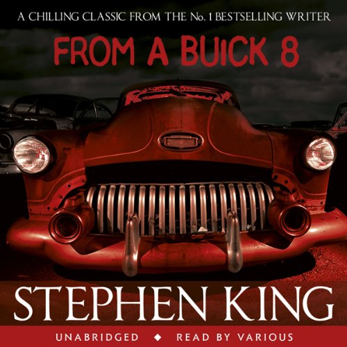 Stephen King - From a Buick 8 Audiobook: Chilling Echoes