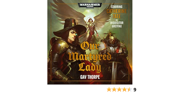 Gav Thorpe - Our Martyred Lady Audiobook  