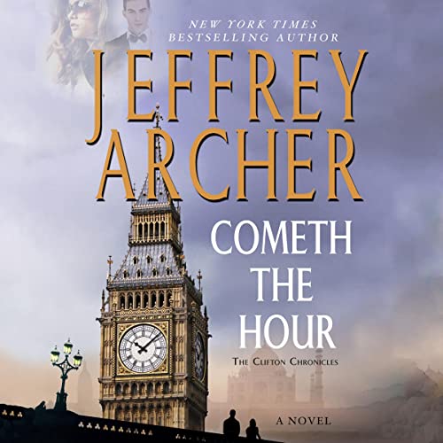 Jeffrey Archer - Cometh the Hour Audiobook  