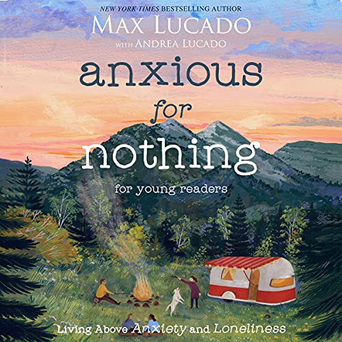 Max Lucado - Anxious for Nothing Audiobook  