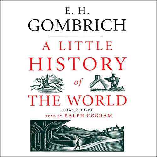 E. H. Gombrich - A Little History of the World Audiobook  