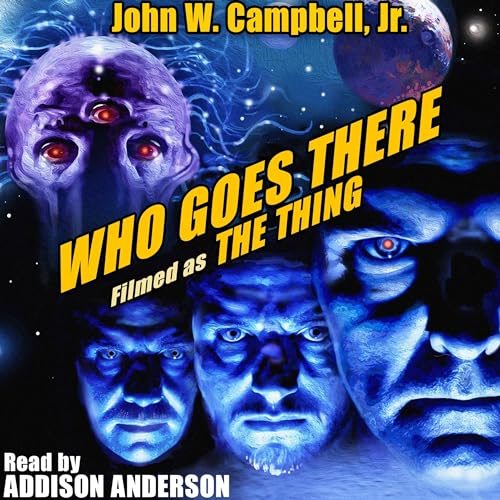 John W. Jr. Campbell - Who Goes There? Audiobook  