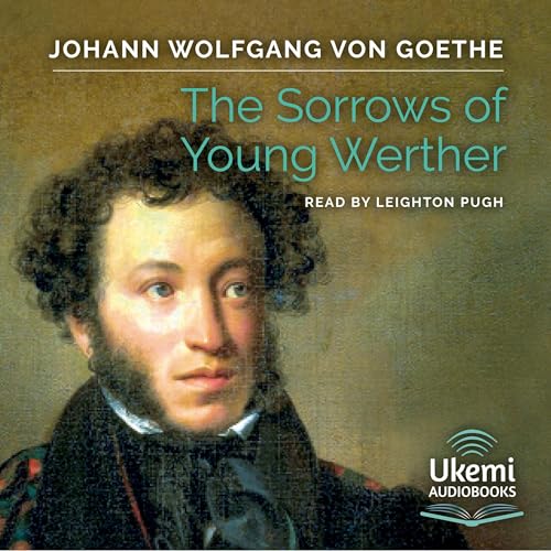 Johann Wolfgang Von Goethe - The Sorrows of Young Werther Audiobook  