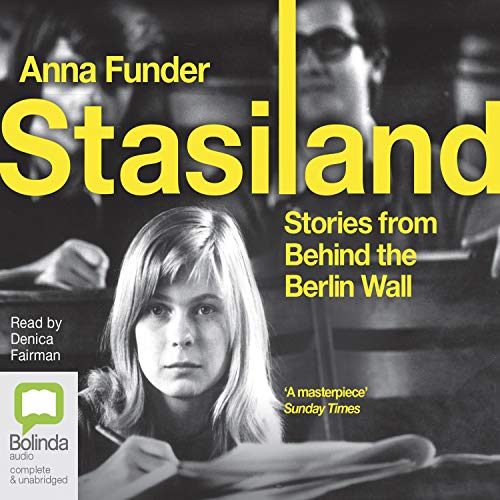 Stasiland Audiobook - Anna Funder (Stories from Behind the Berlin Wall)  