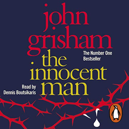 John Grisham - The Innocent Man Audiobook  