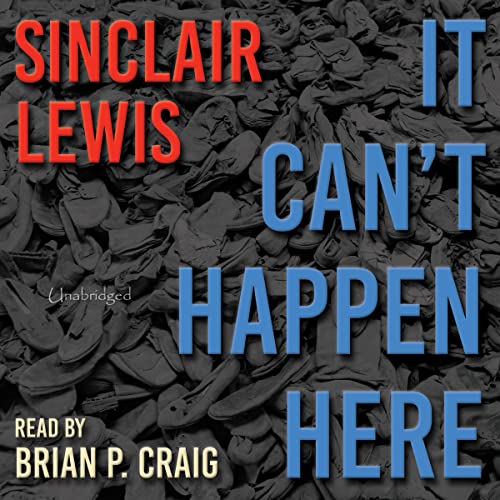 Sinclair Lewis - It Can'T Happen Here Audiobook  