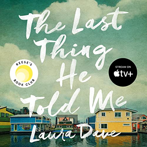 Laura Dave - The Last Thing He Told Me Audiobook  