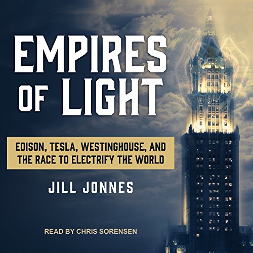 Jill Jonnes - Empires of Light Audiobook  