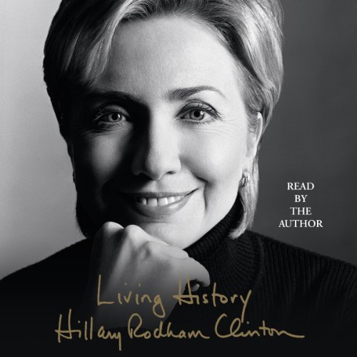 Hillary Rodham Clinton - Living History Audiobook  