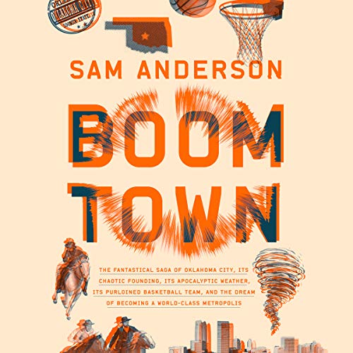 Sam Anderson - Boom Town Audiobook  