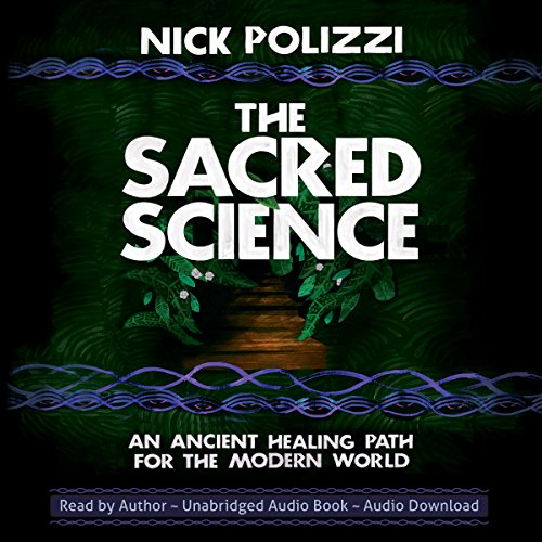 Nick Polizzi - The Sacred Science Audiobook  