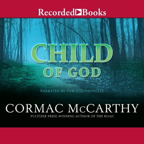 Child of God Audiobook - Cormac Mccarthy  