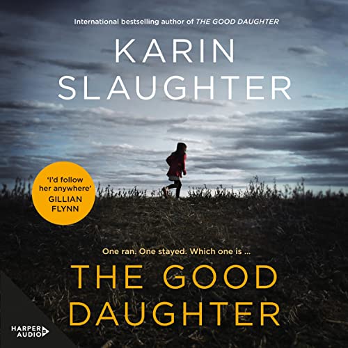 Karin Slaughter - The Good Daughter Audiobook  