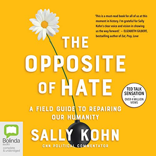 Sally Kohn - The Opposite of Hate Audiobook  