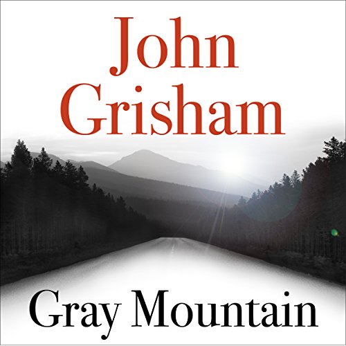 John Grisham - Gray Mountain Audiobook  