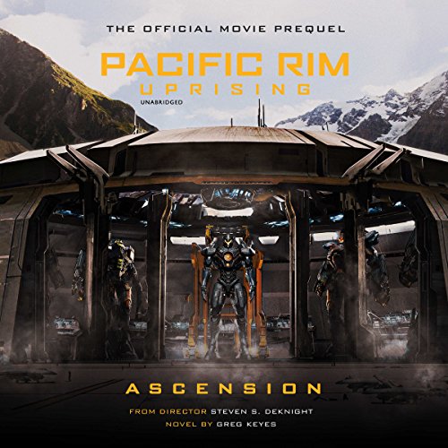 Greg Keyes - Pacific Rim Uprising: Ascension Audiobook  