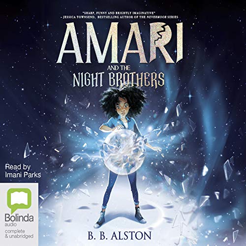 B. B. Alston - Amari And the Night Brothers Audiobook  