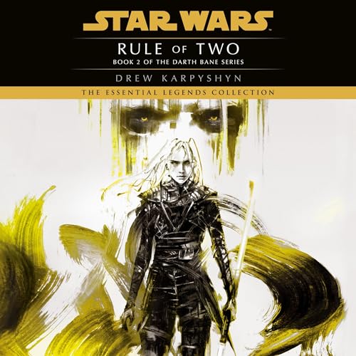 Star Wars - Rule of Two Audiobook: Unleash the Saga