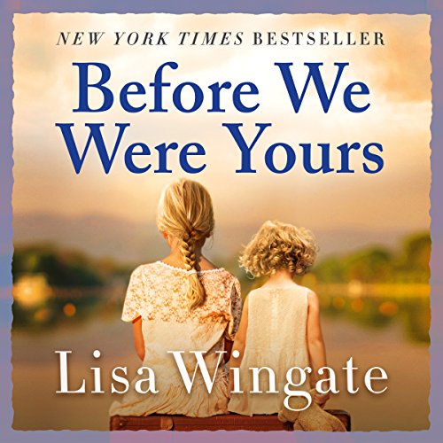 Lisa Wingate - Before We Were Yours Audiobook  