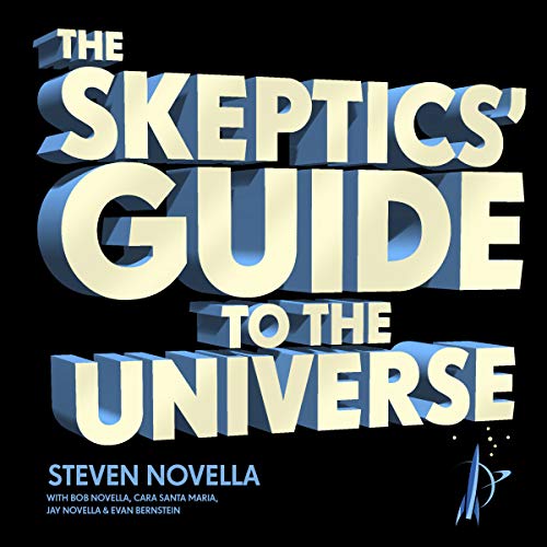 Steven Novella - The Skeptics' Guide to the Universe Audiobook  