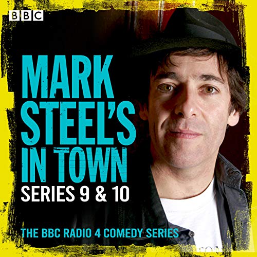 Mark Steel - Mark Steel'S in Town: Series 7 &Amp; 8 Audiobook  