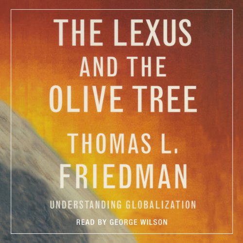 Thomas L. Friedman - The Lexus And the Olive Tree Audiobook  