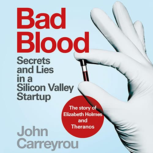 John Carreyrou - Bad Blood Audiobook  