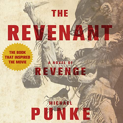 Michael Punke - The Revenant Audio Book Online Free: Unleash Adventure!