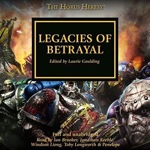 Warhammer 40K - Legacies of Betrayal Audiobook  