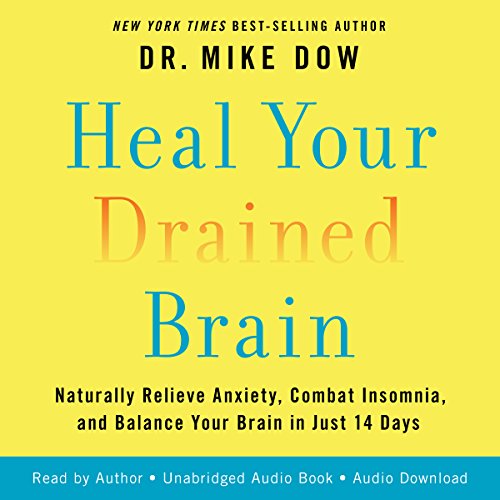 Mike Dow - Heal Your Drained Brain Audiobook  