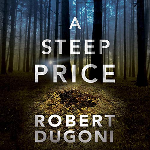 Robert Dugoni - A Steep Price Audiobook  