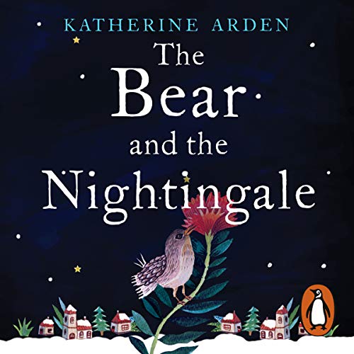 Katherine Arden - The Bear and the Nightingale Audiobook: Enchanting Tales