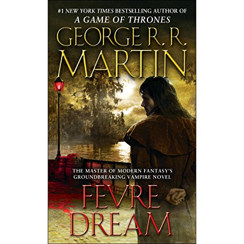 George R. R. Martin - Fevre Dream Audiobook  