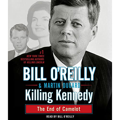 Bill O'Reilly - Killing Kennedy Audiobook  