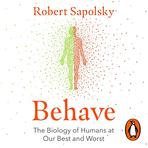 Robert M. Sapolsky - Behave Audiobook  