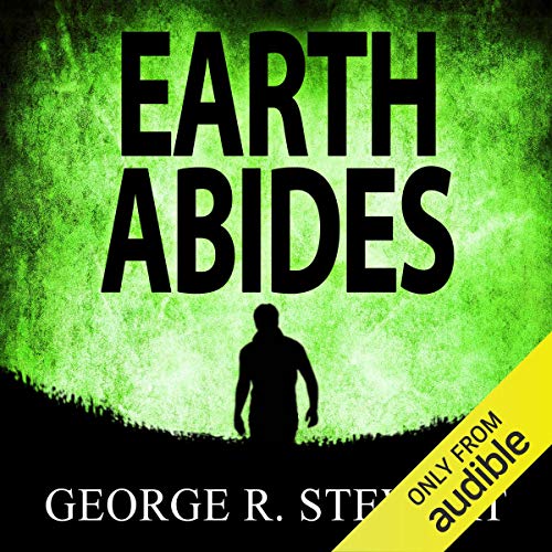 George R. Stewart - Earth Abides Audiobook  