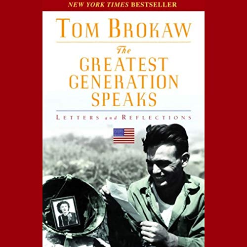 Tom Brokaw - The Greatest Generation Speaks Audiobook  