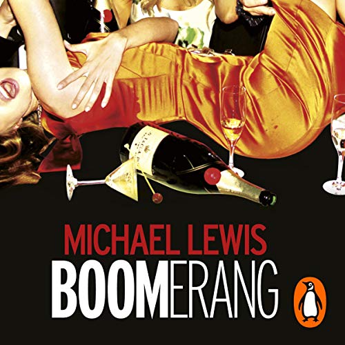 Michael Lewis - Boomerang Audiobook  