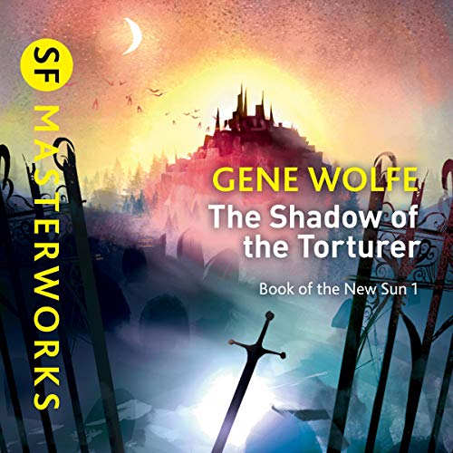 Gene Wolfe - Shadow of the Torturer Audiobook  