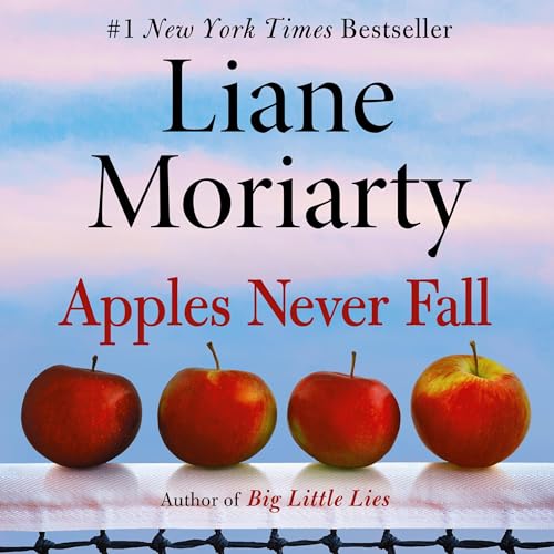 Liane Moriarty - Apples Never Fall Audiobook  