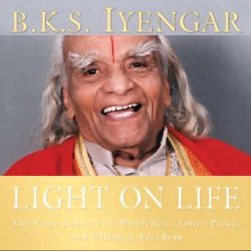 B.K.S. Iyengar - Light on Life Audiobook  