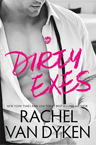 Rachel Van Dyken - Dirty Exes Audiobook  