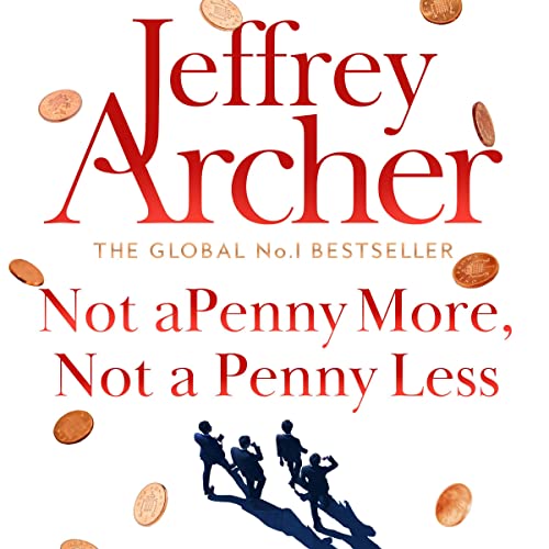 Not a Penny More, Not a Penny Less Audiobook: Unveil Thrills