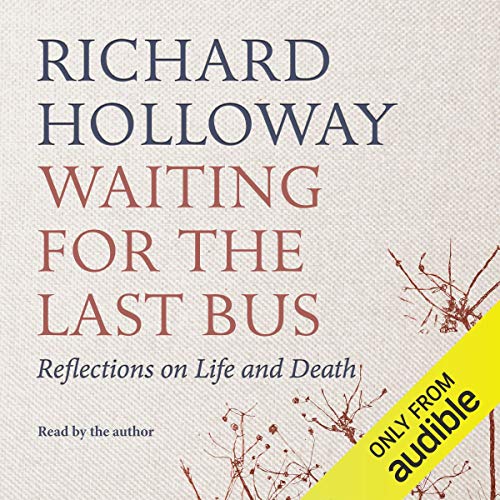 Richard Holloway - Waiting for the Last Bus Audiobook  