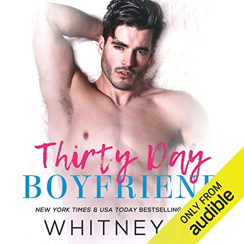 Whitney G. - Thirty Day Boyfriend Audiobook  